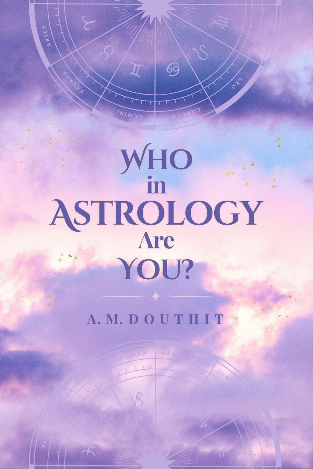 Paperback: Who in Astrology Are You? Book Signed by the Author